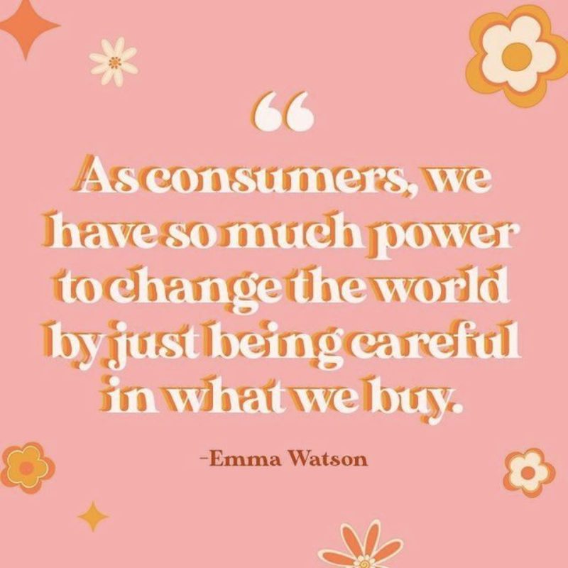 conscious consumer quote by emma watson